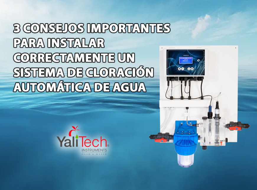 3 CONSEJOS IMPORTANTES PARA INSTALAR CORRECTAMENTE UN SISTEMA DE CLORACIÓN AUTOMÁTICA DE AGUA
