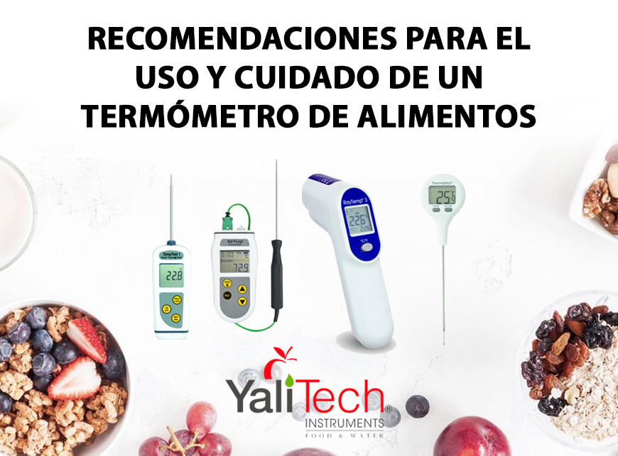 RECOMENDACIONES PARA EL USO Y CUIDADO DE UN TERMÓMETRO DE ALIMENTOS