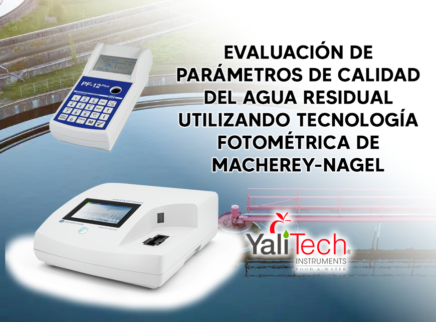 EVALUACIÓN DE PARÁMETROS DE CALIDAD DEL AGUA RESIDUAL UTILIZANDO TECNOLOGÍA FOTOMÉTRICA DE MACHEREY-NAGEL