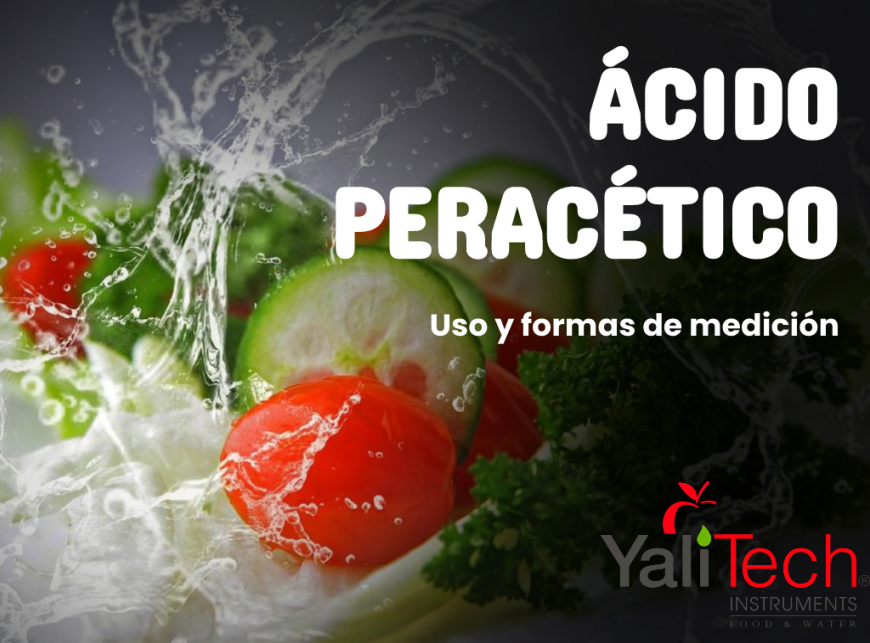 ÁCIDO PERACÉTICO DESINFECTANTE INOCUO. USO Y FORMAS DE MEDICIÓN. 