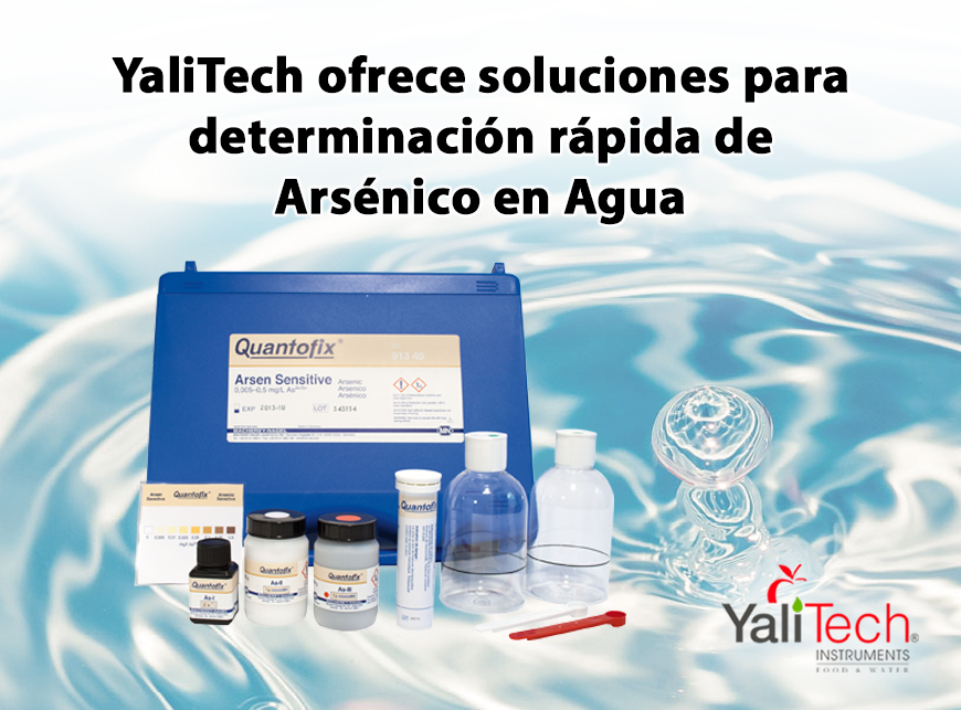 YALITECH OFRECE SOLUCIONES PARA DETERMINACIÓN RÁPIDA DE ARSÉNICO EN AGUA