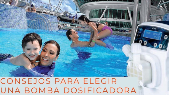 Consejos para elegir una bomba dosificadora