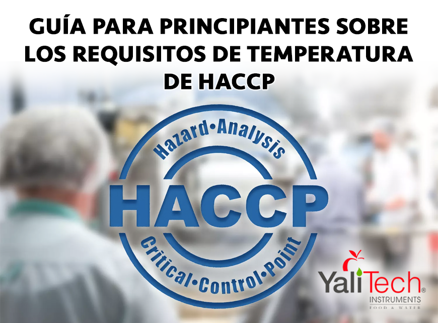 GUÍA PARA PRINCIPIANTES SOBRE LOS REQUISITOS DE TEMPERATURA DE HACCP
