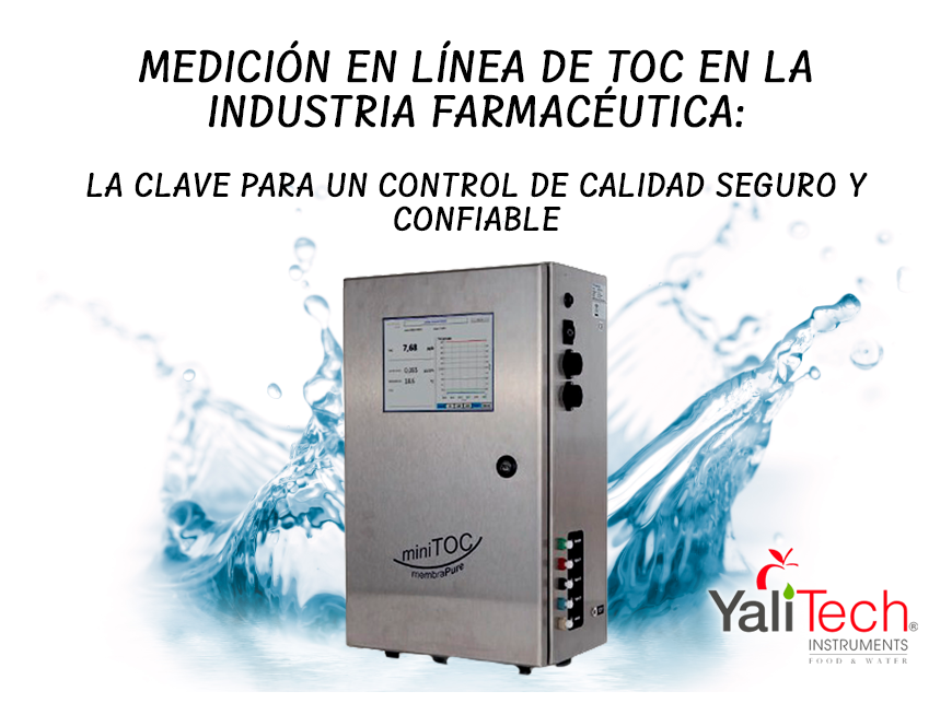 MEDICIÓN EN LÍNEA DE TOC EN LA INDUSTRIA FARMACÉUTICA: LA CLAVE PARA UN CONTROL DE CALIDAD SEGURO Y CONFIABLE