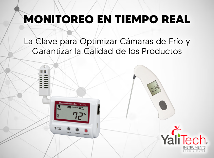 MONITOREO EN TIEMPO REAL: LA CLAVE PARA OPTIMIZAR CÁMARAS DE FRÍO Y GARANTIZAR LA CALIDAD DE LOS PRODUCTOS