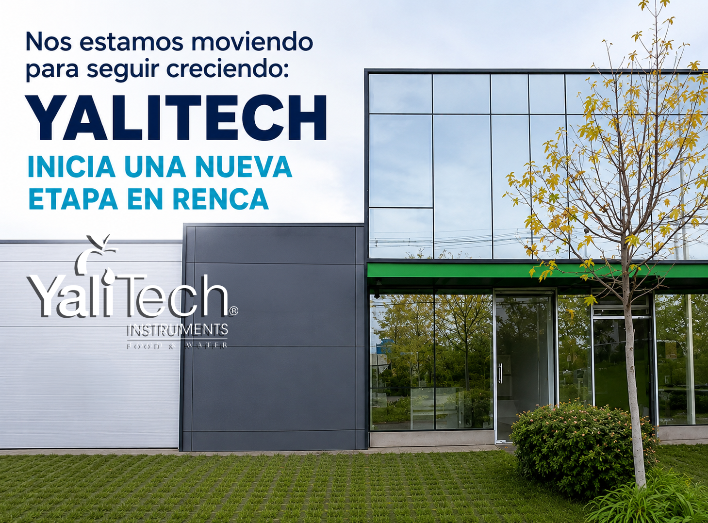 NOS ESTAMOS MOVIENDO PARA SEGUIR CRECIENDO: YALITECH INICIA UNA NUEVA ETAPA EN RENCA