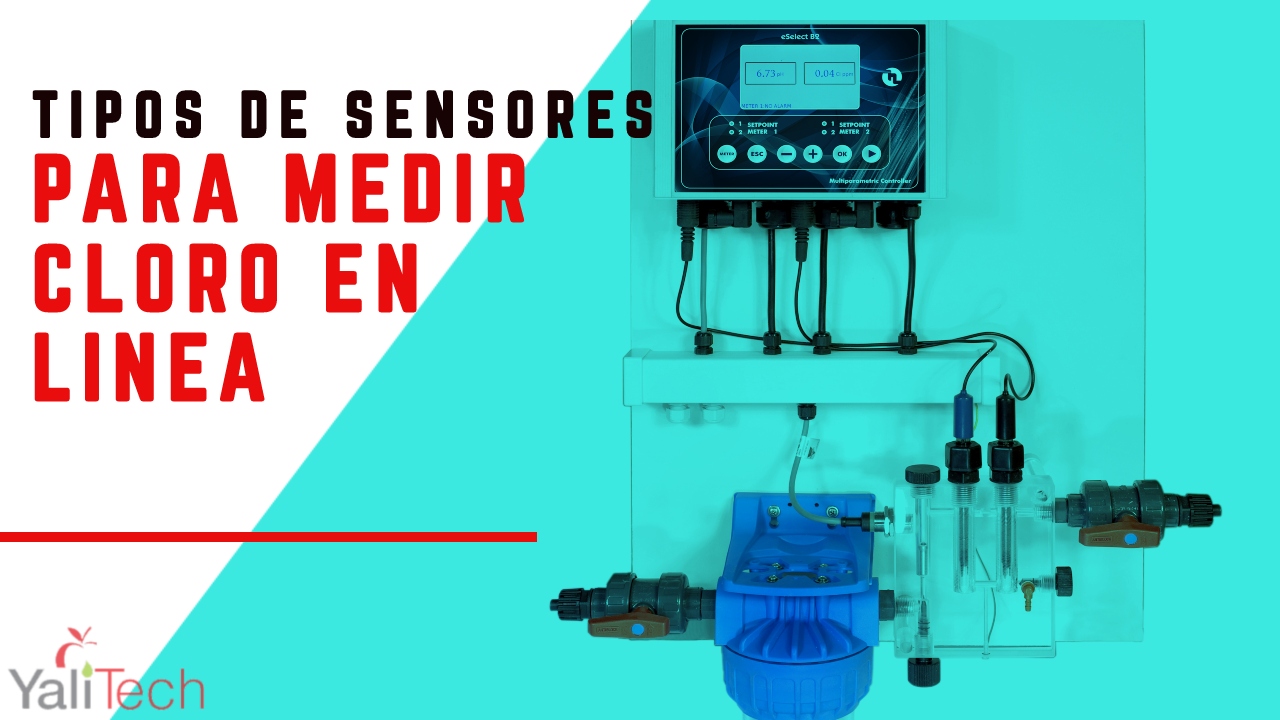 Tipos de sensores para Medición de Cloro en línea