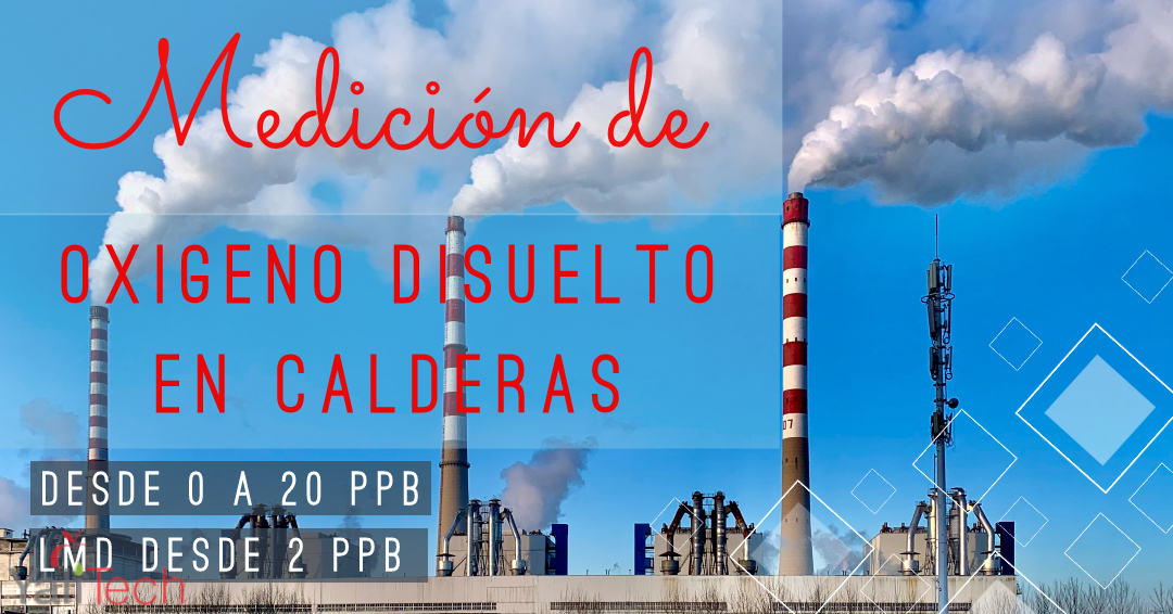 Medición de Oxígeno en Calderas o Torres de enfriamiento